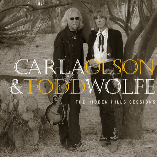 Carla Olson & Todd Wolfe - The Hidden Hills Sessions vinyl record cover