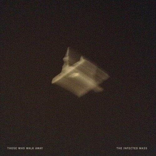 Those Who Walk Away - Infected Mass vinyl record cover
