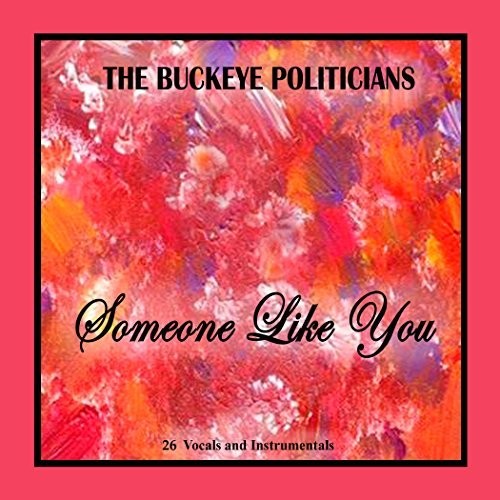 Buckeye Politicians - Someone Like You vinyl record cover