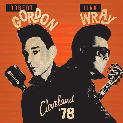 Robert Gordon / Wray,Link - Cleveland '78 vinyl record cover