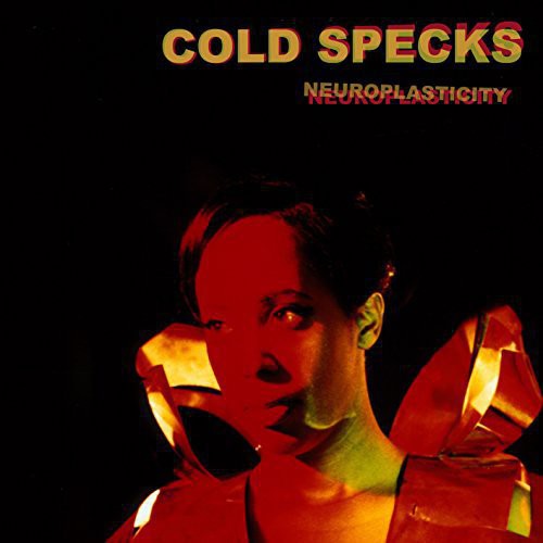 Cold Specks - Neuroplasticity vinyl record cover