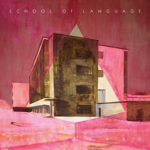 School Of Language - Old Fears vinyl record cover