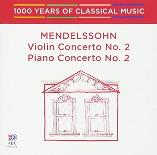 Mendelssohn: Violin Concert 2 / Piano Concerto 2