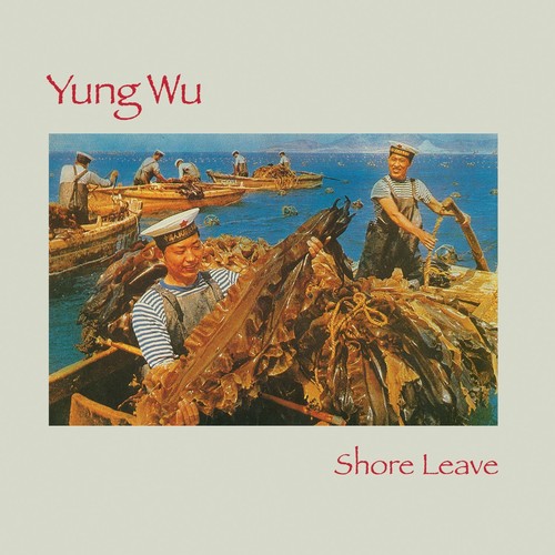 Yung Wu - Shore Leave vinyl record cover