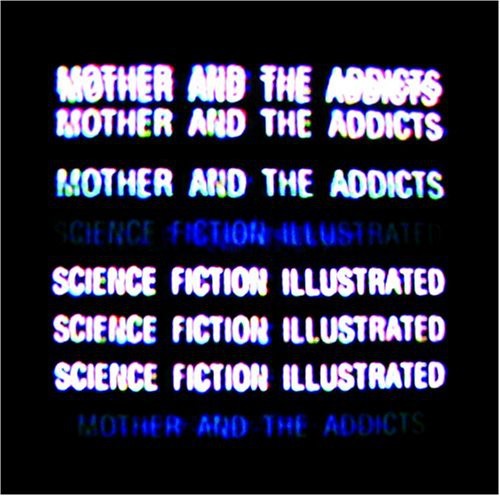 Mother & The Addicts - Science Fiction Illustrated vinyl record cover