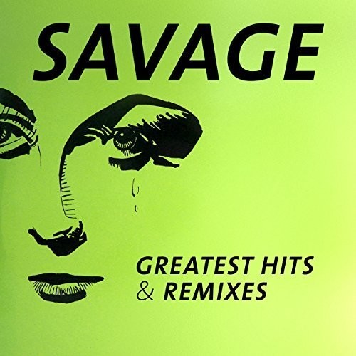Savage - Greatest Hits & Remixes vinyl record cover