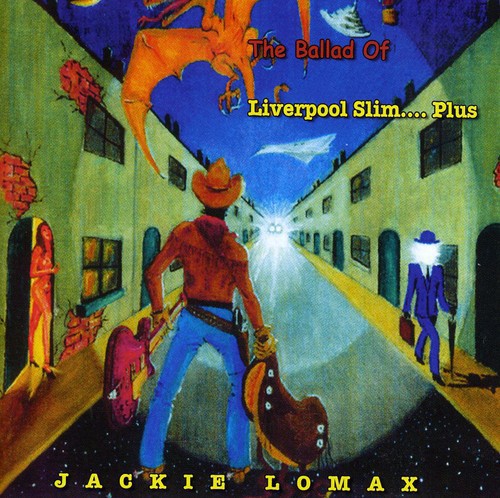 Jackie Lomax - Ballad Of Liverpool Slim..Plus [Import]