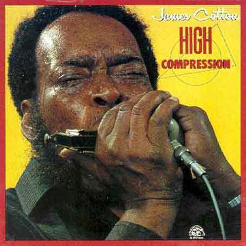 James Cotton - High Compression