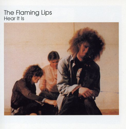The Flaming Lips - Hear It Is