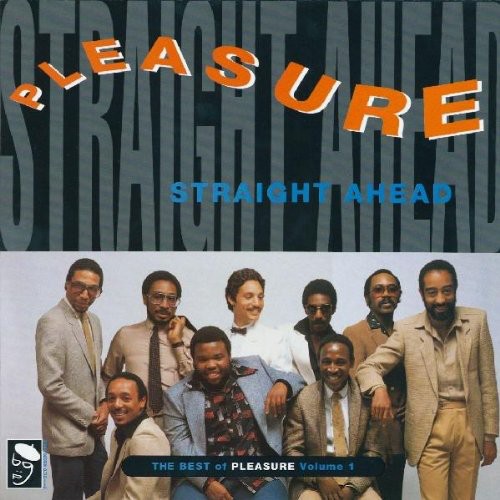 Straight Ahead: Best of Pleasure Vol 1