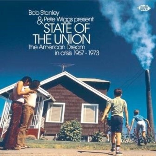 Bob Stanley / Wiggs,Pete - Bob Stanley & Pete Wiggs Present State Of The Union: American Dream InCrisis 1967-1973 / Various vinyl record cover