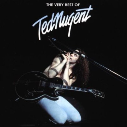Very Best Of Ted Nugent