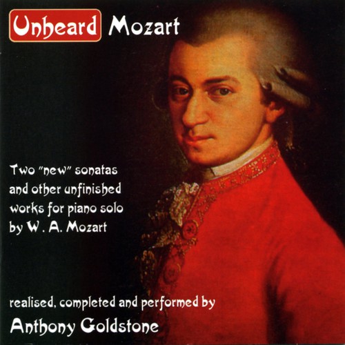 Anthony Goldstone - Unheard Mozart