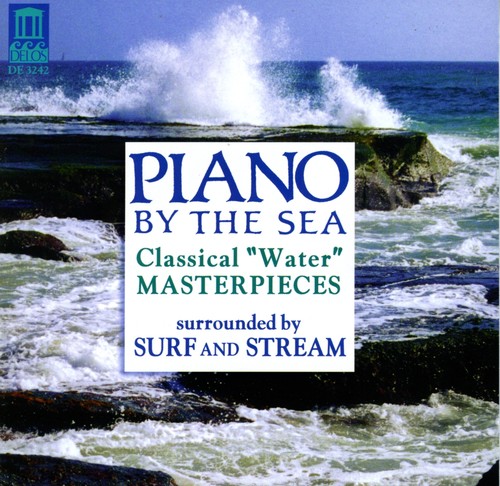Piano By The Sea - Piano By the Sea: Water Masterpieces