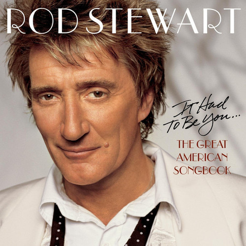 It Had To Be You: The Great American Songbook