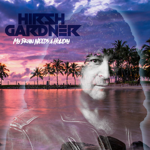 Hirsh Gardner - My Brain Needs A Holiday vinyl record cover