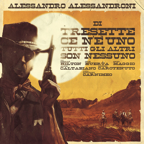 Alessandro Alessandroni - Di Tresette Ce N'e Uno Tutti Gli Altri Son Nessuno vinyl record cover
