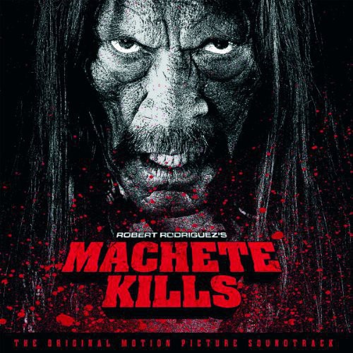 Machete Kills / OST Ger - Machete Kills / O.S.T. (Ger) vinyl record cover