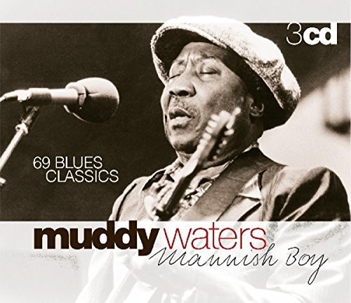 Mannish Boy: 69 Blues Classics