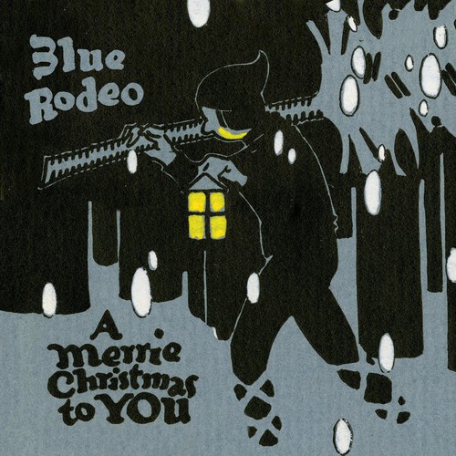 Blue Rodeo - Merrie Christmas to You vinyl record cover