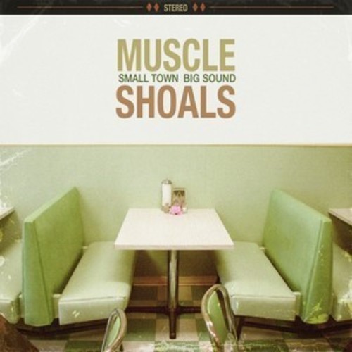 Muscle Shoals - Muscle Shoals: Small Town Big Sound vinyl record cover