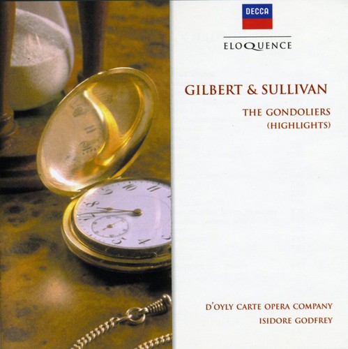 Gilbert & Sullivan: Gondoliers (Highlights)