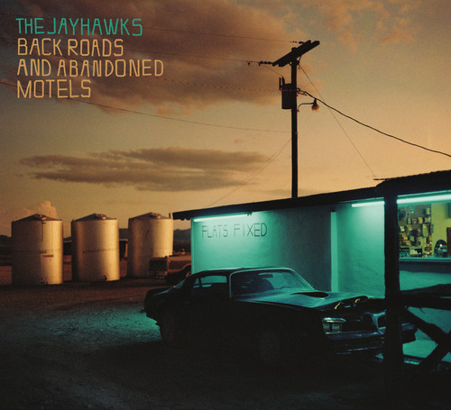 The Jayhawks - Back Roads And Abandoned Motels