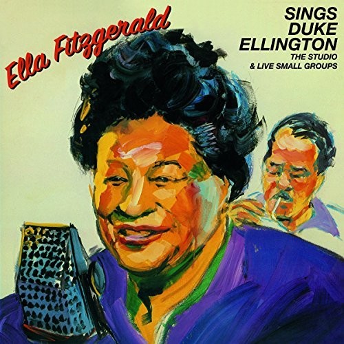 Sings Duke Ellington: Studio & Live Small Groups