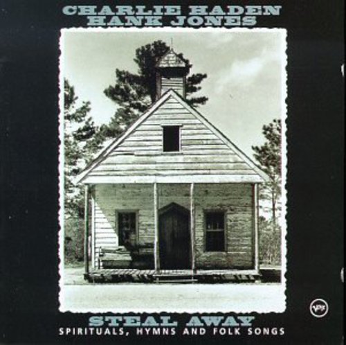 Haden/Jones - Steal Away: Spirituals Hymns & Folk Songs