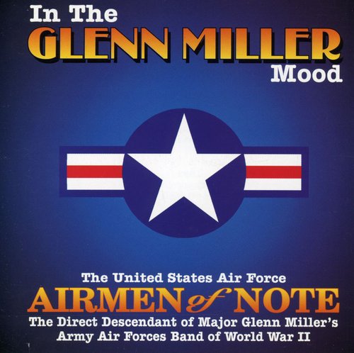Airmen Of Note - In the Glenn Miller Mood