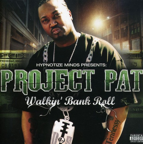 Project Pat - Walkin Bank Roll