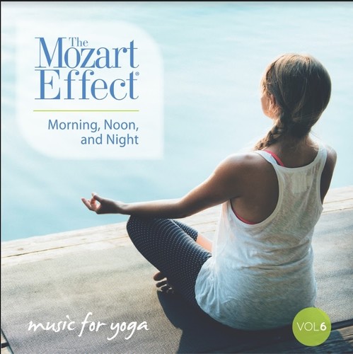 Don Campbell - Mozart Effect 6: Morning Noon & Night Yoga