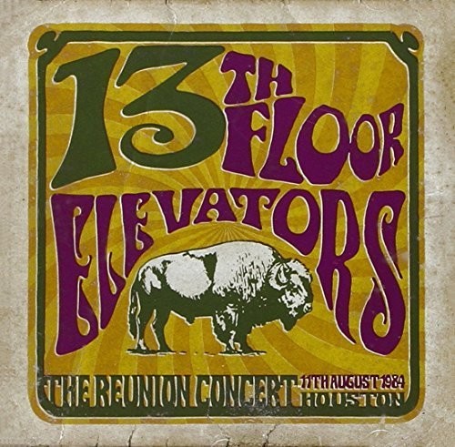 The 13th Floor Elevators - Reunion Concert [Import]