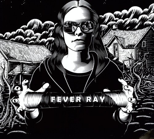 Fever Ray - Fever Ray