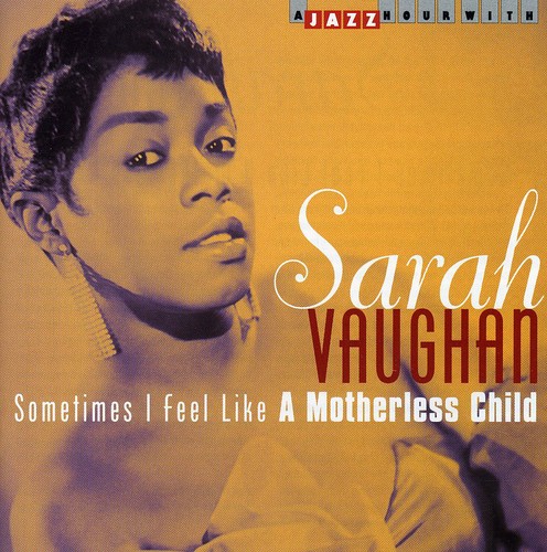 Sometimes I Feel Like Motherless Child