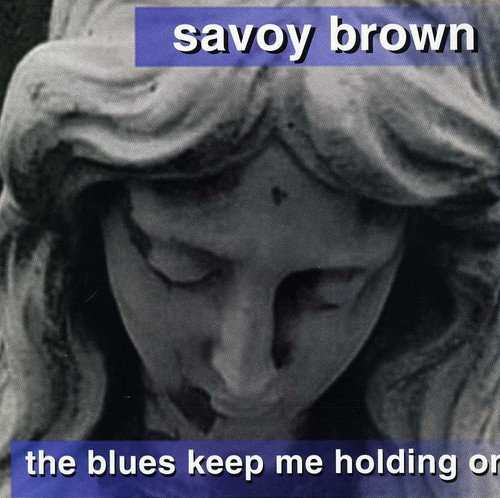 Blues Keep Me Holding on