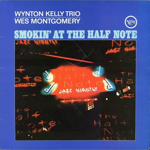 Wes Montgomery & Wynton Kelly Trio - Smokin' At The Half Note vinyl record cover