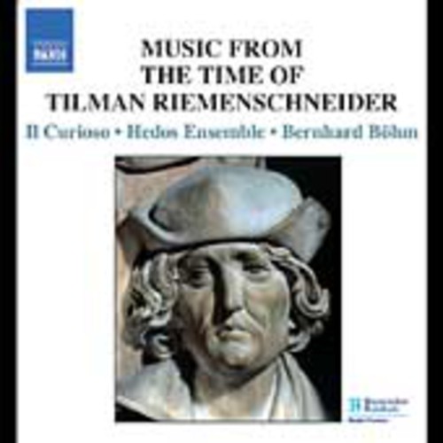 Bernhard Böhm - Music in the Time of Tilman Riemenschneider