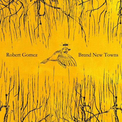 Robert Gomez - Brand New Towns