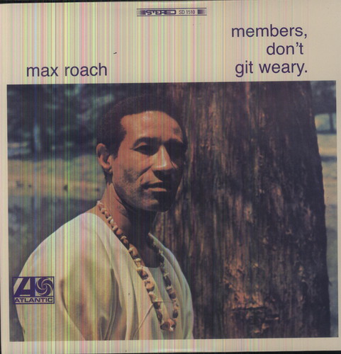Max Roach - Members Don't Git Weary