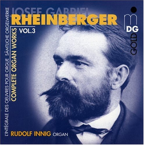 J. RHEINBERGER - Complete Organ Works 3