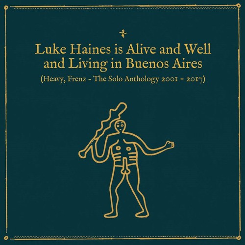 Is Alive & Well & Living In Buenos Aires: Heavy Frenz The SoloAnthology 2001-2017