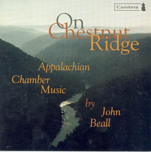 J. Beall - On Chestnut Ridge: Appalachian Chamber Music