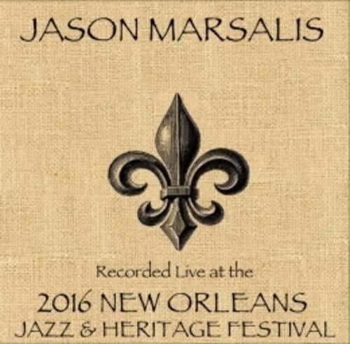 Jason Marsalis /  Live At JazzFest 2016 - New Orleans Jazz & Heritage Festival