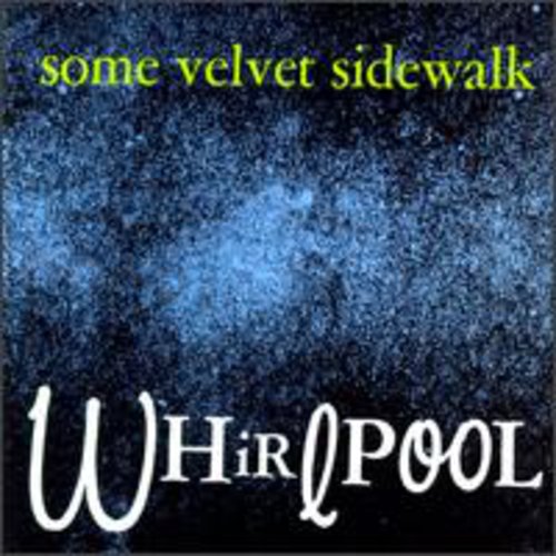 Some Velvet Sidewalk - Whirlpool vinyl record cover