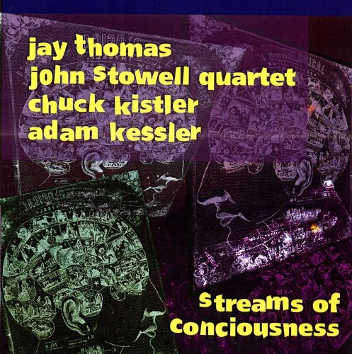 Jay Thomas / Stowell,John Quartet - Streams of Conciousness