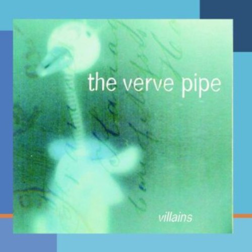 The Verve Pipe - Villains