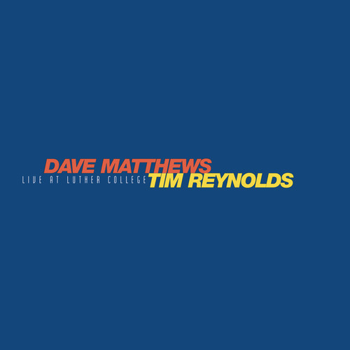 Dave Matthews & Tim Reynolds  - Live At Luther College [LP Box Set]