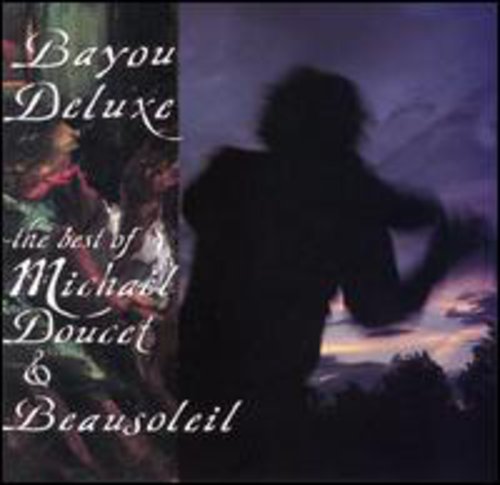 Bayou Deluxe: Best of