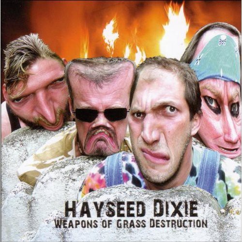 Hayseed Dixie - Weapons of Grass Destruction vinyl record cover